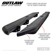 Load image into Gallery viewer, Westin 15-19 Ford F-150 SuperCrew / 17-19 Ford F-250/350 Crew Cab Outlaw Nerf Step Bars
