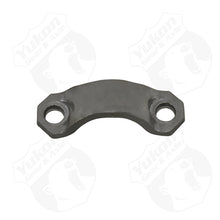 Load image into Gallery viewer, Yukon Gear 1310 Yoke Strap For GM 8.5in Front / GM 12 Bolt Car &amp; 12 Bolt Truck

