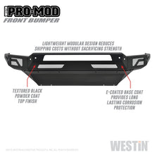 Load image into Gallery viewer, Westin 13-18 Dodge Ram 1500 / 2019 Ram 1500 Classic Pro-Mod Front Bumper

