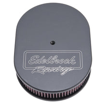 Load image into Gallery viewer, Edelbrock Air Cleaner Victor Series Oval Aluminum Top Cloth Element 11 875In X 8 25In X 3 75In Black
