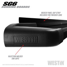 Load image into Gallery viewer, Westin SG6 Black Aluminum Running Boards 74.25 in
